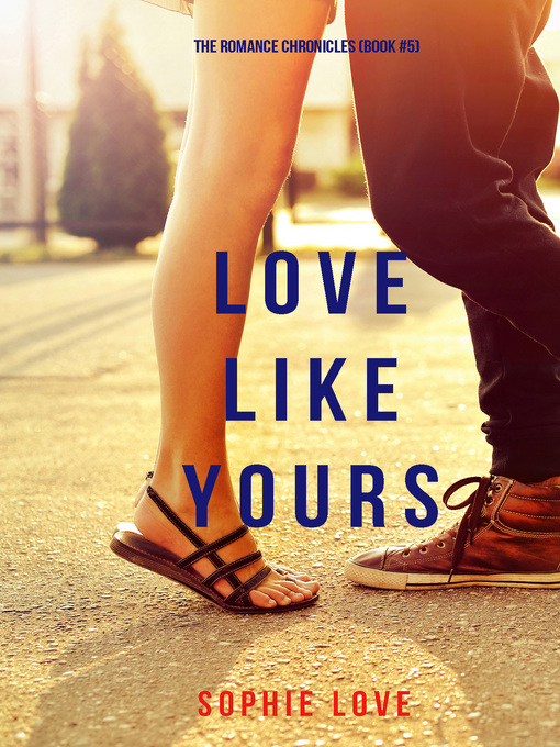 Title details for Love Like Yours by Sophie Love - Available
